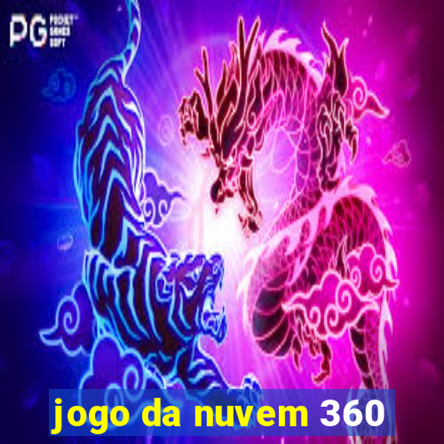 jogo da nuvem 360